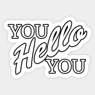 Hello you Sticker